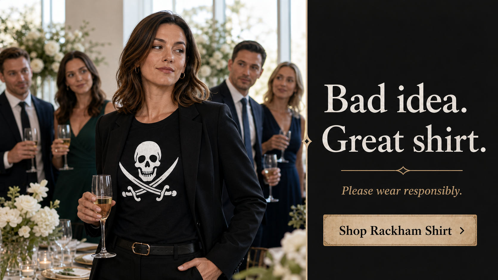 Bad Idea. Great Shirt.. Please wear responsibly.